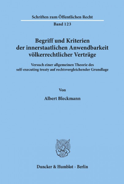 Begriff und Kriterien der innerstaatlichen Anwendbarkeit völkerrechtlicher Verträge