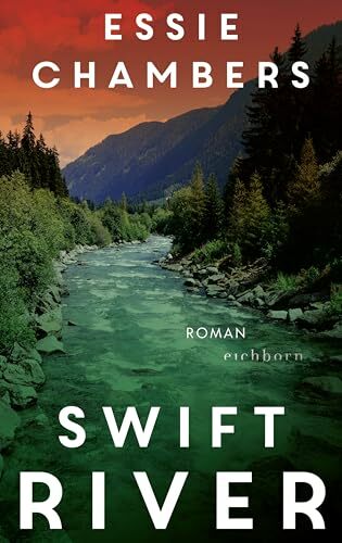 Swift River: Roman – »Dieses Buch hat mir zuerst das Herz gebrochen – um mir dann Hoffnung zu schenken.« Ann Napolitano Swift River: Roman – »Dieses Buch hat mir zuerst das Herz gebrochen – um mir dann Hoffnung zu schenken.« Ann Napolitano