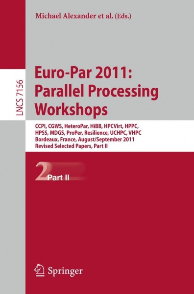 Euro-Par 2011: Parallel Processing Workshops