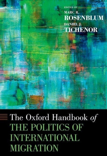 Oxford Handbook of the Politics of International Migration