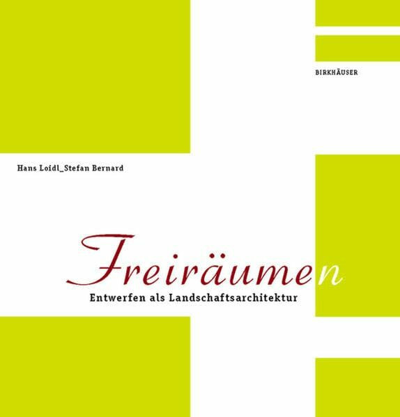 Freiräume(n): Entwerfen als Landschaftsarchitektur