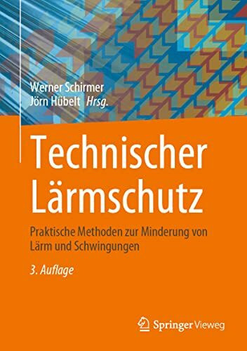 Technischer Lärmschutz: Praktische Methoden zur Minderung von Lärm und Schwingungen