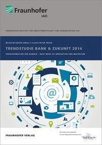 Trendstudie Bank & Zukunft 2014