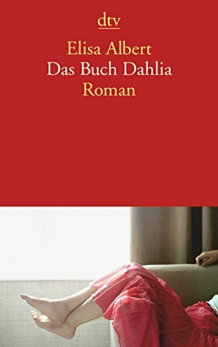 Das Buch Dahlia: Roman