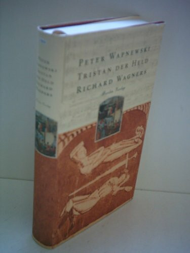 Tristan, der Held Richard Wagners