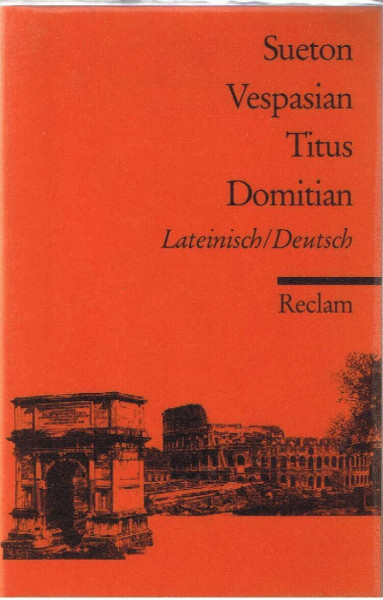 Vespasian, Titus, Domitian: Lat. /Dt. (Reclams Universal-Bibliothek)
