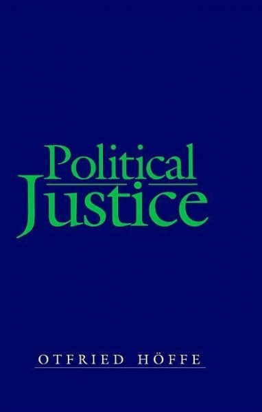 Political Justice - Foundations for a Critical Philosophy of Law and the State