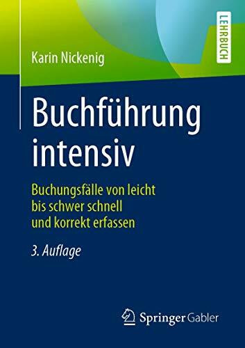 Buchführung intensiv: Buchungsfälle von leicht bis schwer schnell und korrekt erfassen