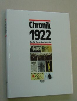 Chronik 1922. Tag für Tag in Wort und Bild
