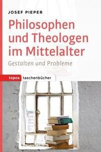 Philosophen und Theologen des Mittelalters