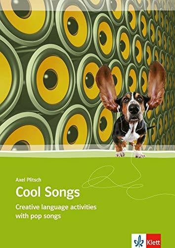 Cool songs, Student's Book: Creative language activities with pop songs