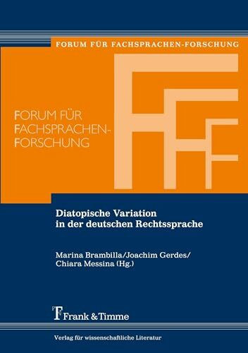 Diatopische Variation in der deutschen Rechtssprache (German Edition) (Forum für Fachsprachen-Forschung)