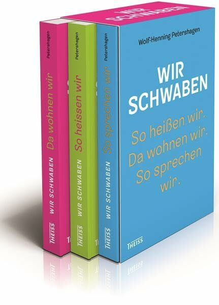 Wir Schwaben: So heißen wir. Da wohnen wir. So sprechen wir