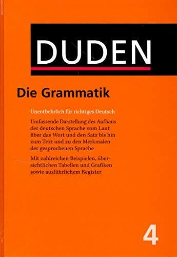 Der Duden in 12 Bänden - Das Standardwerk zur deutschen Sprache: Band 4. Grammatik der deutschen Gegenwartssprache. (Duden - Deutsche Sprache in 12 Bänden)