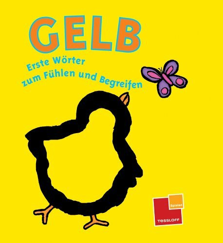 Gelb - Erste Wörter zum Fühlen und Begreifen