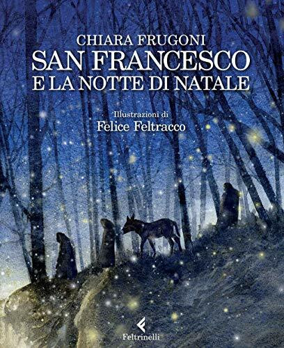 San Francesco e la notte di Natale (Feltrinelli kids)