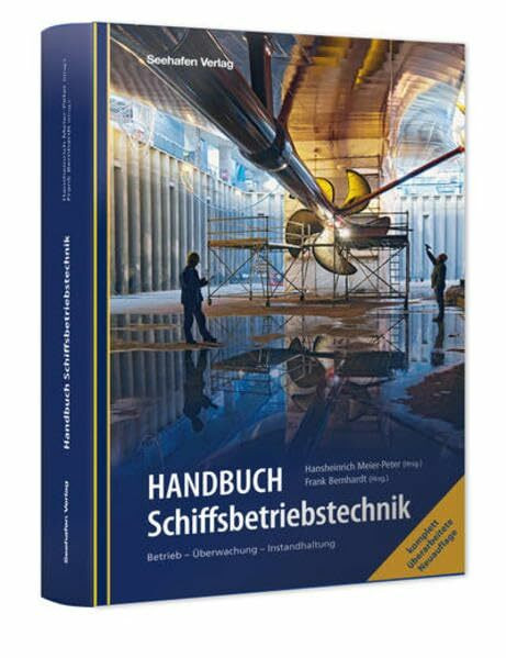 Handbuch Schiffsbetriebstechnik: Bertieb - Überwachung- Instandhaltung