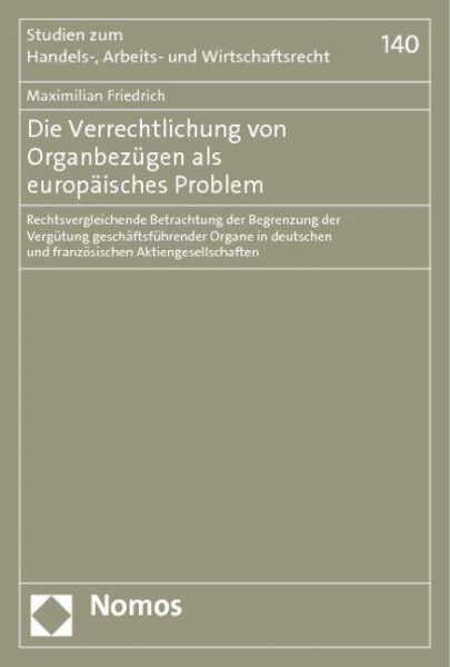 Die Verrechtlichung von Organbezügen als europäisches Problem