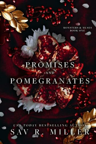 Promises and Pomegranates: A Dark Contemporary Romance (Monsters & Muses, Band 1)