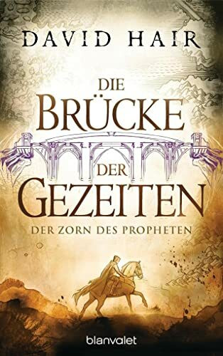 Die Brücke der Gezeiten 5: Der Zorn des Propheten