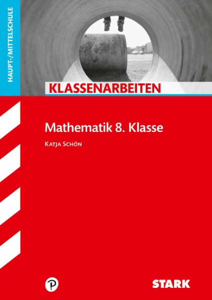 STARK Klassenarbeiten Haupt-/Mittelschule - Mathematik 8. Klasse