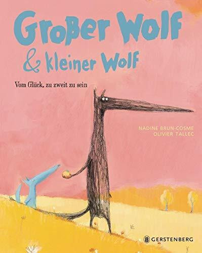 Großer Wolf & kleiner Wolf - Vom Glück, zu zweit zu sein: Midi-Ausgabe