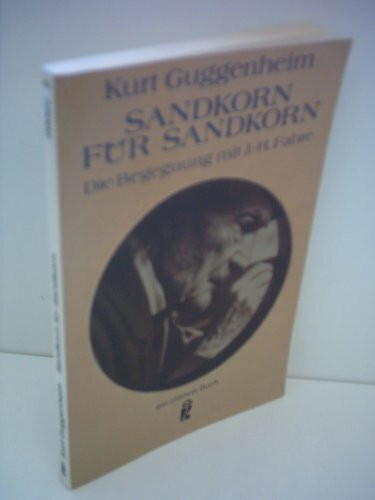 Sandkorn für Sandkorn. Die Begegnung mit J.-H. Fabre