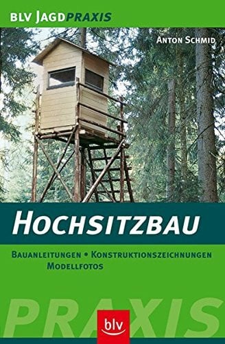 Hochsitzbau