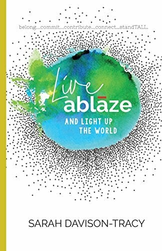Live Ablaze: And Light Up the World Live Ablaze: And Light Up the World