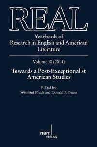 REAL 30. Yearbook of Research in English and American Literature