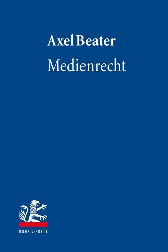 Medienrecht (Lehrbuch des Privatrechts)