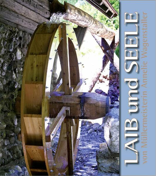 Laib und Seele: Erlebnis Mehl-Speisen Laib und Seele: Erlebnis Mehl-Speisen