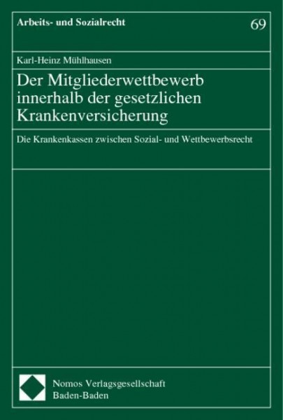 Der Mitgliederwettbewerb innerhalb der gesetzlichen Krankenversicherung