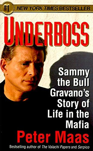 Underboss: Sammy the Bull Gravano's Story of Life in the Mafia