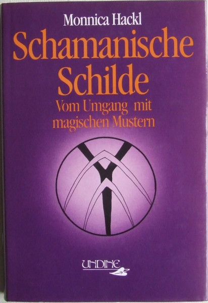Schamanische Schilde. Vom Umgang mit magischen Mustern