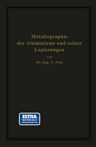 Metallographie des Aluminiums und seiner Legierungen (German Edition)