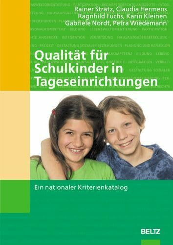 Qualität für Schulkinder in Tageseinrichtungen: Ein nationaler Kriterienkatalog