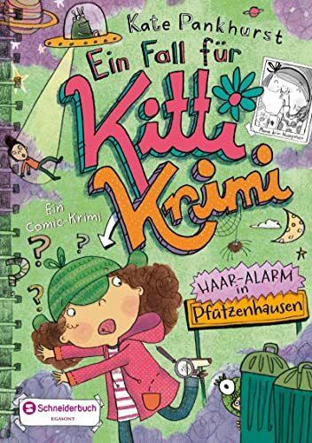 Ein Fall für Kitti Krimi, Band 03: Haar-Alarm in Pfützenhausen