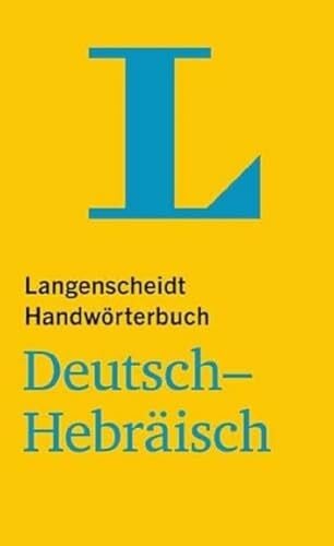 Langenscheidt Handwörterbuch Deutsch-Hebräisch - für Schule, Studium und Beruf: Deutsch-Hebräisch (Langenscheidt Handwörterbücher)