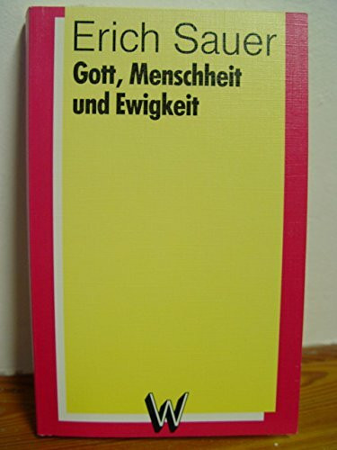 Gott, Menschheit, Ewigkeit