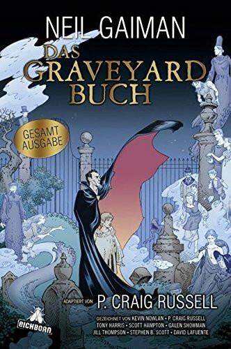 Das Graveyard-Buch: Gesamtausgabe