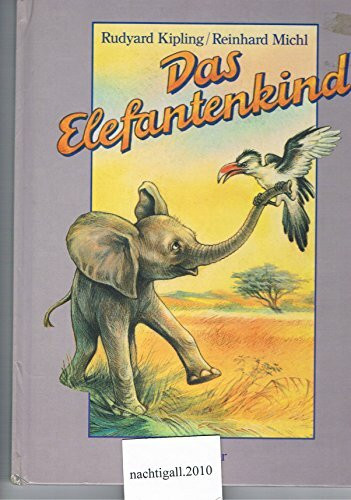 Das Elefantenkind. Eine Geschichte für den allerliebsten Liebling
