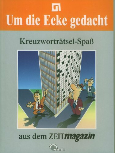 Um die Ecke gedacht. Orange. Kreuzworträtsel- Spaß aus dem ZEITMagazin