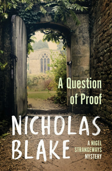 A Question of Proof (A Nigel Strangeways Mystery, 1)