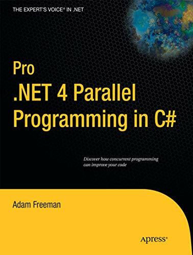 Pro .NET 4 Parallel Programming in C# (Expert's Voice in .NET)