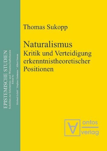 Naturalismus: Kritik und Verteidigung erkenntnistheoretischer Positionen