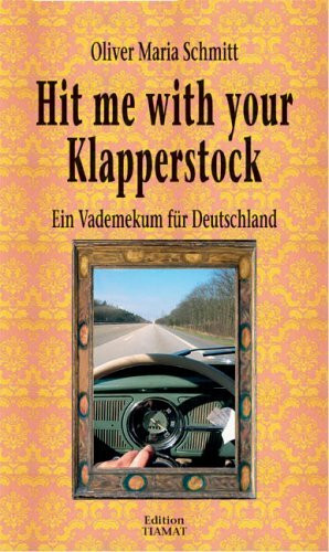 Hit me with your Klapperstock: Ein Vademekum für Deutschland (Critica Diabolis)