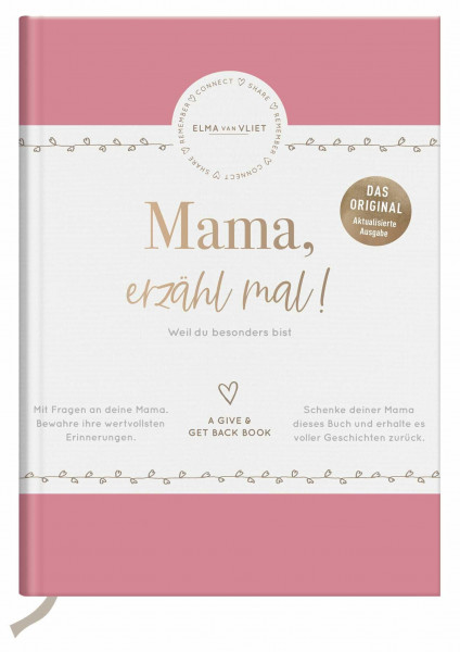 Mama, erzähl mal! | Elma van Vliet: Weil du besonders bist | Das Original. Ein persönliches Geschenk für die Mutter zum Muttertag, Geburtstag oder einfach so (Erzähl mal!-Reihe von Elma van Vliet)