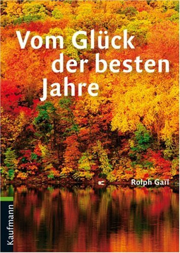 Vom Glück der besten Jahre