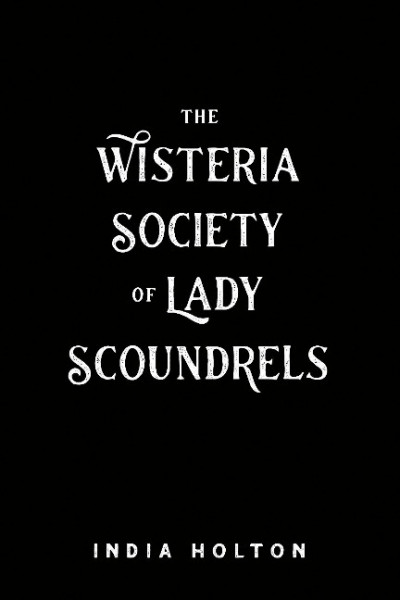 The Wisteria Society of Lady Scoundrels